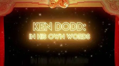 Channel 5 - Ken Dodd: My Life - In His Own Words (2017)