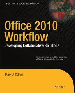 Office 2010 Workflow: Developing Collaborative Solutions (Repost)