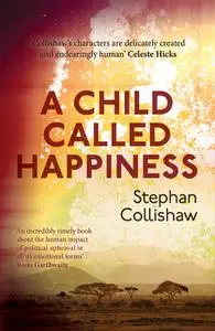 «A Child Called Happiness» by Stephan Collishaw