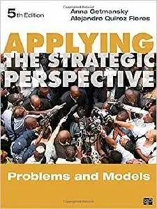 Applying the Strategic Perspective: Problems and Models, Workbook (Principles of International Politics)