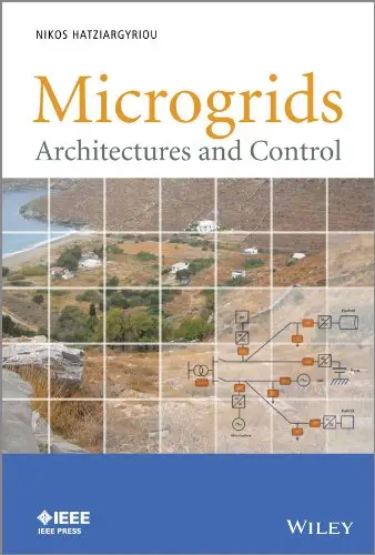 Microgrids: Architectures and Control