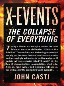 X-Events: Complexity Overload and the Collapse of Everything (Repost)
