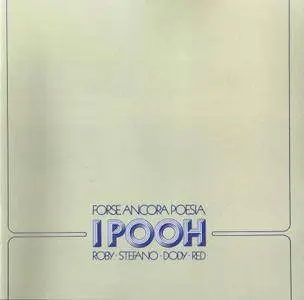 I Pooh - Forse Ancora Poesia (1975) Repost