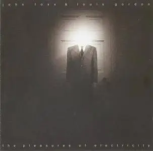 John Foxx & Louis Gordon - The Pleasures Of Electricity (2001)