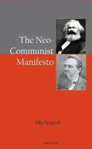 The Neo Communist Manifesto