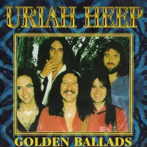 Uriah Heep - Golden Ballads (1996)