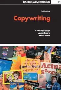 Basics Advertising: Copywriting: The Creative Process of Writing Text for Advertisements or Publicity Material (repost)