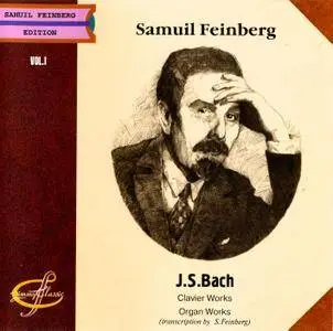 Samuil Feinberg - Johann Sebastian Bach: Clavier & Organ Works (1997) [Samuil Feinberg Edition, Vol. 1]