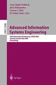 Advanced Information Systems Engineering: 14th International Conference, CAiSE 2002 Toronto, Canada, May 27–31, 2002 Proceeding