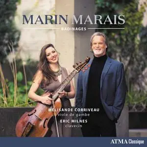 Mélisande Corriveau & Eric Milnes - Marais - Works for Viola da gamba & Harpsichord (2020) [Official Digital Download]