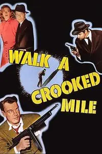 Walk a Crooked Mile (1948) + Extras