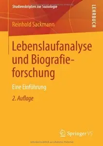 Lebenslaufanalyse und Biografieforschung: Eine Einführung, Auflage: 2 (repost)