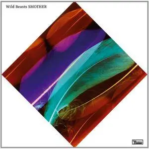 Wild Beasts - Smother (2011/2014) [Official Digital Download]