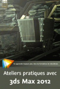 Ateliers pratiques avec 3ds Max 2012 [repost]