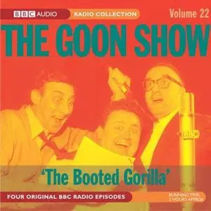 The Goon Show - Volume Twenty Two - (BBC Audio Radio Collection)