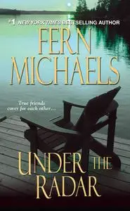 «Under the Radar» by Fern Michaels