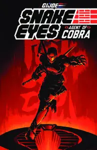 G I JOE Snake Eyes Agent of Cobra August 2015 RETAiL COMiC eBOOk