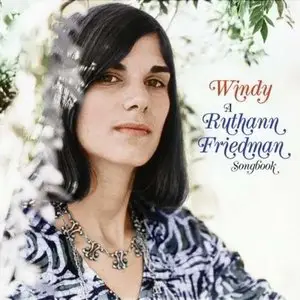 Ruthann Friedman - Windy: A Ruthann Friedman Songbook (2013)