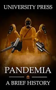 Pandemia Book: A Brief History of Twelve Pandemics that Changed the World Before COVID-19