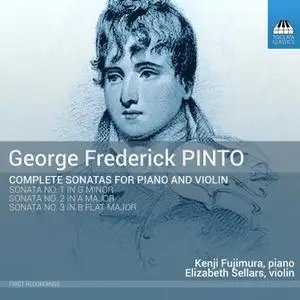 Kenji Fujimura & Elizabeth Sellars - Pinto: Complete Sonatas for Piano & Violin (2017) [Official Digital Download]