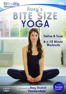 Roxy Shahidi - Roxy's Bite Size Yoga Define & Tone - Fit For Life Series