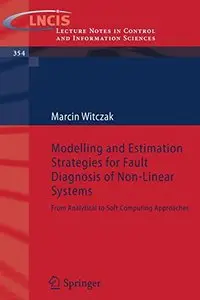 Modelling and Estimation Strategies for Fault Diagnosis of Non-Linear System