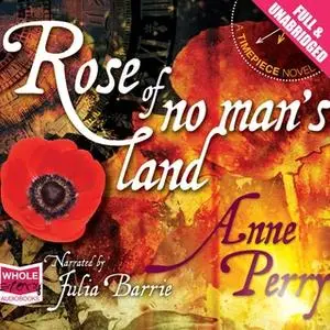 «Rose of No Man's Land» by Anne Perry