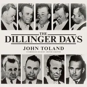 «The Dillinger Days» by John Toland