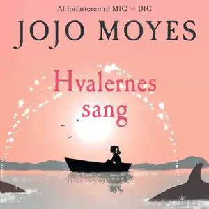 «Hvalernes sang» by Jojo Moyes