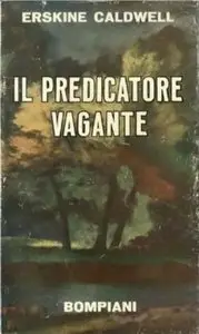 Erskine Caldwell - Il predicatore vagante