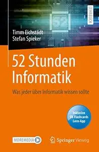 52 Stunden Informatik: Was jeder über Informatik wissen sollte