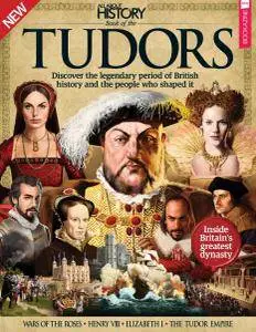 All About History - Book of the Tudors 3rd Edition