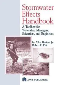 Stormwater Effects Handbook: A Toolbox for Watershed Managers, Scientists, and Engineers (repost)