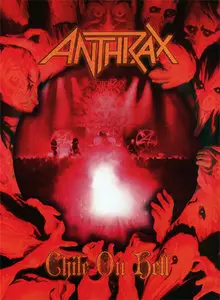 Anthrax - Сhile On Hell (2014) (Live, 2CD)