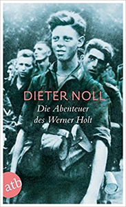 Die Abenteuer des Werner Holt - Dieter Noll