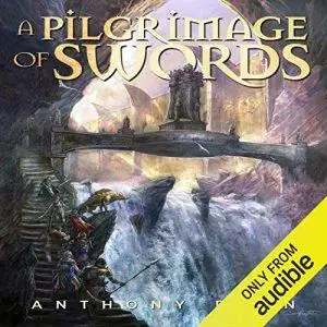 A Pilgrimage of Swords: The Seven Swords, Book 1 [Audiobook]