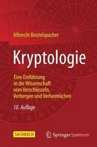 Kryptologie: Eine Einführung in die Wissenschaft vom Verschlüsseln, Verbergen und Verheimlichen (Repost)