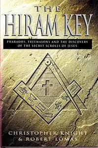 The Hiram Key - Pharaohs, Freemasons And The Discovery Of The Secret Scrolls Of Jesus (repost)