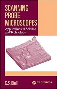 Scanning Probe Microscopes: Applications in Science and Technology (Repost)