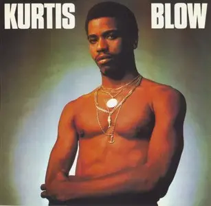 Kurtis Blow - Kurtis Blow (1980) {Mercury}