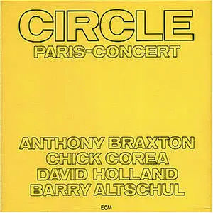Circle - Paris concert - flac - 1972 [ECM 1018-1019]