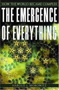 The Emergence of Everything: How the World Became Complex (Repost)