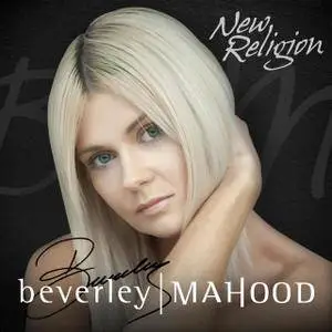 Beverley Mahood - New Religion (2017)