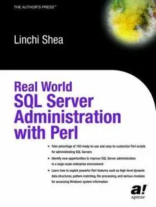 Real World SQL Server Administration with Perl by Linchi Shea [Repost]