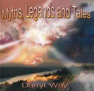 Darryl Way - Myths, Legends And Tales (2016)