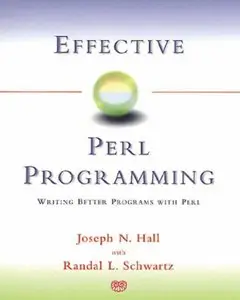 Effective Perl Programming: Writing Better Programs with Perl, 4 edition
