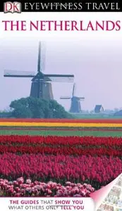 DK Eyewitness Travel Guide: Netherlands (repost)