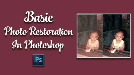 Basic Photo Restoration in Adobe Photoshop