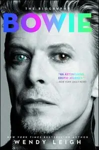 «Bowie: The Biography» by Wendy Leigh