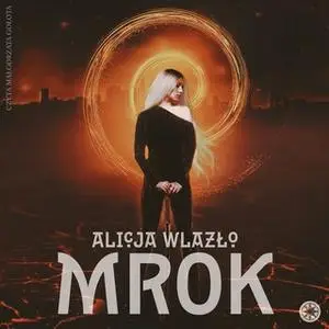 «Mrok» by Alicja Wlazło